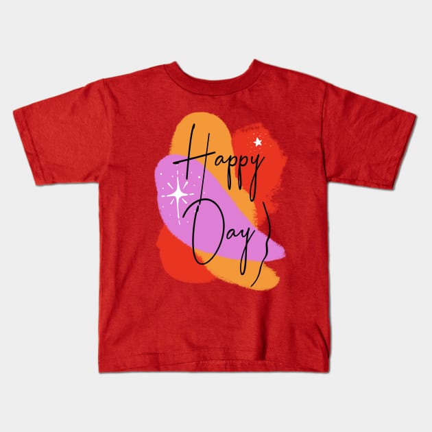 Happy Day – fresh Motivation Kids T-Shirt by VintageHeroes